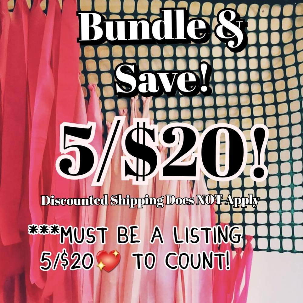 5/$20 Bundle & Save!